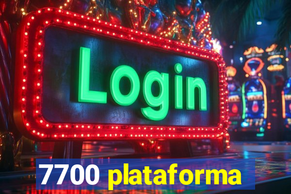 7700 plataforma